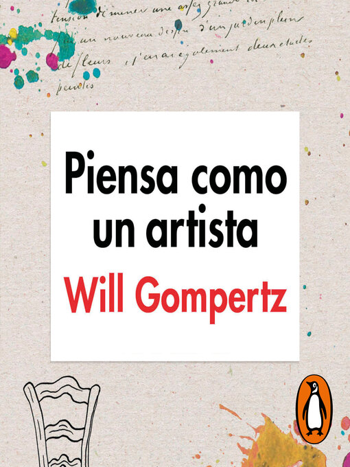 Title details for Piensa como un artista by Will Gompertz - Available